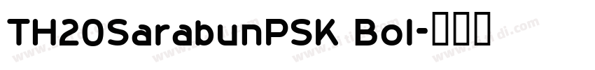 TH20SarabunPSK Bol字体转换